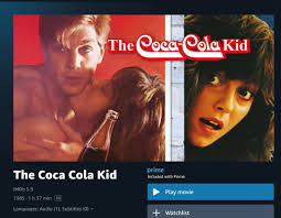 Streaming on Prime and Netflix. THE COCA COLA KID (1985) Becker (Eric  Roberts) is a highly dedicated American marketing expert working for the  Coca-Cola Company. His job is to travel the world