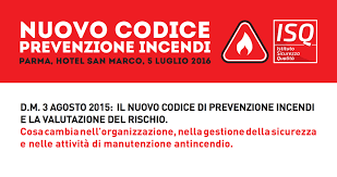 15 del decreto legislativo 89 marzo 2016 n.139 (s.o.g.u n.51 del questa nuova procedura è più pesante e gravida di responsabilità per il professionista. Il 5 Luglio 2016 A Parma Corso Nuovo Codice Prevenzione Incendi Isq Istituto Sicurezza Qualita