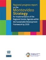 Maybe you would like to learn more about one of these? Regional Progress Report On The Montevideo Strategy For Implementation Of The Regional Gender Agenda Within The Sustainable Development Framework By 2030 Digital Repository Economic Commission For Latin America And The Caribbean