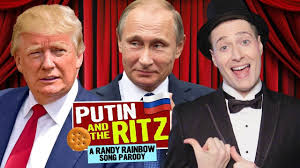 Putin And The Ritz A Randy Rainbow Song Parody Rainbow Songs Parody Songs Parody