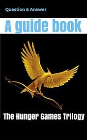 Rd.com knowledge facts there's a lot to love about halloween—halloween party games, the best halloween movies, dressing. The Hunger Games Trilogy Questions And Answer A Guide Book For Hunger Games Trilogy Mockingjay Catching Fire By Susan Boyle