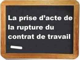 Rupture du contrat après la période d'essai. Prise D Acte De La Rupture Du Contrat De Travail Aux Torts De L Employeur