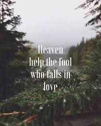 Pin By Elira Mackie On Lyrically Speaking Falling In Love Heaven The Fool