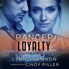 Ranger Loyalty: A Small-town Christian Romantic Suspense [Book]