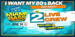 I Want My 80’s Back: 2 Live Crew + Gucci Crew