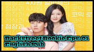 Dramacool will always be the first to have the episode so please bookmark and add us on facebook for update!!! Backstreet Rookie Episode 01 Eng Sub Youtube