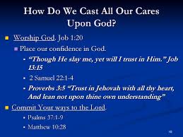 More images for cast all your cares upon him » Casting All Your Care Upon God Ppt Download