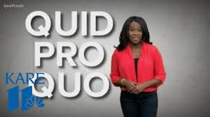 What Does Quid Pro Quo Mean Youtube