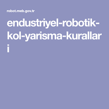 Endustriyel Robotik Kol Yarisma Kurallari Koltuklar Robot Endustriyel