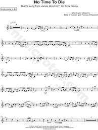 Em c am now you'll never see me cry. Billie Eilish No Time To Die Bb Instrument Sheet Music Trumpet Clarinet Soprano Saxophone Or Tenor Saxophone In A Minor Download Print Sku Mn0208591