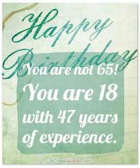 Birthday Wishes For 18 Year Old Best Friend 65th Birthday Wishes And Amazing Birthday Card Messages 65th Birthday Cards Happy 65 Birthday Birthday Card Messages