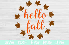 Discover 600+ svg animation designs on dribbble. Hello Fall Svg Autumn Svg Thanksgiving Svg File For Cricut 530511 Cut Files Design Bundles