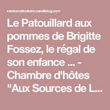 Le Patouillard Aux Pommes De Brigitte Fossez Le Regal De Son Enfance Chambre D Hotes Aux Sources De L Ancre En Picardie Au Pays Du Coquelicot Chambre D Hote Hotes Pomme