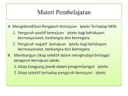We did not find results for: Pengaruh Kemajuan Ipteks Terhadap Nkri Ppt Download