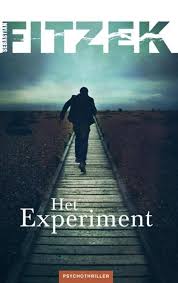 Sebastian Fitzek Het Experiment 2009 Wauw Wat Een Goed Boek Als Je Jezelf Wel Eens Afvraagt Wil Je Wel Eens Boeken Boeken Lezen Psychologische Thriller