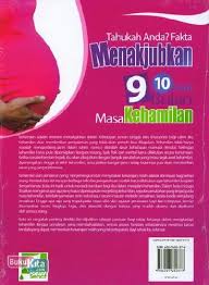 Dibukanya buku itu dan dibaca dengan teliti isinya. Tahukah Anda Fakta Menakjubkan 9 Bulan 10 Hari Masa Kehamilan Full Color