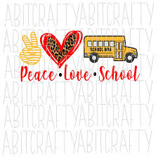 Free svg files to download. Peace Love School Bus Svg Png Sublimation Digital Download Cricut Silhouette In 2020 Peace And Love Peace Digital Download Etsy