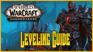 Best way to level up to 60? Fast Leveling In Wow Get To Level 60 In Shadowlands