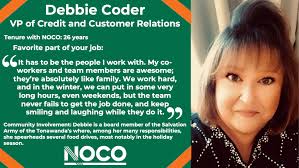 Today's NOCO employee spotlight is Debbie Coder, VP of Credit and Customer  Relations!