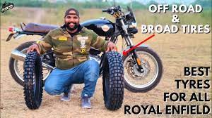 Popular tyre manufactures for royal enfield classic 350 bs6. Broad Off Road Tires Best Tires For All Royal Enfield Bikes Youtube