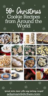 50 Christmas Cookies From Around The World Traditional Christmas Cookies Unique Christmas Cookies Traditional Holiday Recipes