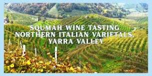 Soumah Wine Tasting: Northern Italian Varietals