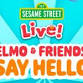 Elmo and Friends Say Hello