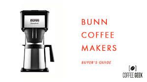 Bunn csb1b speed brew select coffee maker. 7 Best Bunn Coffee Makers For 2021 Review July Upd