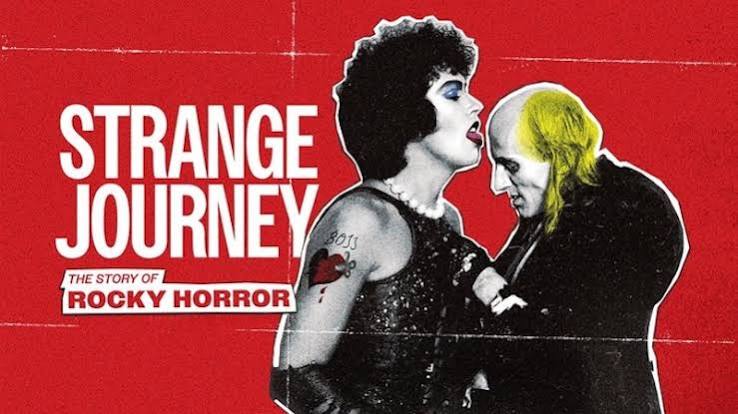 STRANGE JOURNEY: THE STORY OF ROCKY HORROR - SilverVox Film & Music Festival