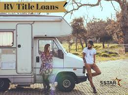 How long is a travel trailer loan. Rv Title Loans Travel Trailer Ttle Loans 5 Star Car Title Loans