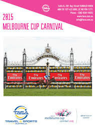 2015 Melbourne Cup Carnival Brochure By Tasa By Travel And