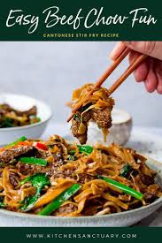 Beef Chow Fun Beef Stir Fry With Noodles In 2020 Noodle Recipes Easy Chow Fun Recipe Thai Beef Recipe