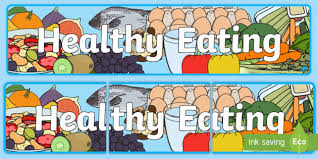 Healthy lifestyle will make a difference. Healthy Eating Foundation Stage Display Banner