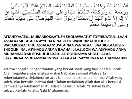 Tahiyat akhir merupakan satu gerakan duduk yang di sertai bacaan dalam sholat yang termasuk pada rukun dan tidak boleh di tinggalkan baik itu pada sholat wajib atau sunnah. Doa Tahiyat Awal Kata Kata Cinta