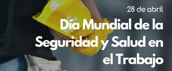Día Mundial de la Seguridad y Salud en el Trabajo – CAMARCO