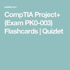 Comptia Project Exam Pk0 003 Flashcards Quizlet Flashcards Exam Projects