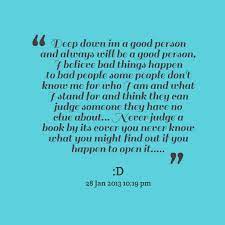 I Am A Good Person Quotes Quotesgram