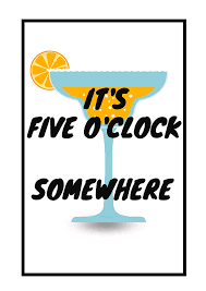 Check spelling or type a new query. It S Five O Clock Somewhere Digital Art By From Crayons To Chaos