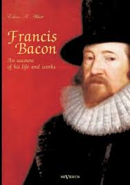 Francis Bacon: An Account of his Life and Works. Biography by Edwin Abbott  Abbott, Paperback