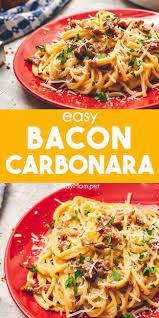 Easy Bacon Carbonara Recipe Easy Chicken Dinner Recipes Bacon Dinner Bacon Recipes For Dinner