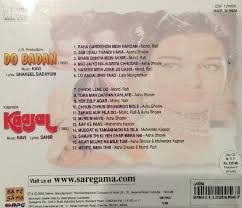 Film Music Site Do Badan Kaajal Soundtrack Various Artists Shakeel Badayuni Sahir Ludhianvi Ravi Saregama 2000 Raha gardishon mein hardam mere ishq ka sitara. film music site do badan kaajal