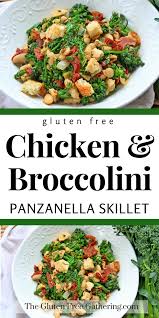 Chicken And Broccolini Panzanella Skillet The Gluten Free Gathering Easy Chicken Dinners Healthy Dinner Recipes Vegan Recipes Healthy