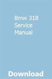 Bmw 318 Service Manual Owners Manuals Chilton Manual Manual