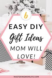 Check top 40+ best christmas gifts for her 2020, london, uk. Easy Diy Gifts For Mom Perfect Heartfelt Gifts Mom Will Love