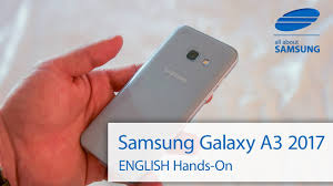 Samsung Galaxy A3 2017 ENGLISH hands-on ...