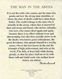 Explore all famous quotations and sayings by theodore roosevelt, the man in the arena on quotes.net The Man In The Arena Roosevelt Quotes Theodore Roosevelt Quotes Wisdom Quotes