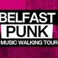 SOUND OF BELFAST FEST: Belfast Punk Music Walking event image