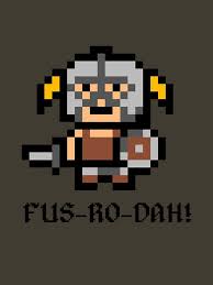 The Elder Scrolls V Skyrim Fus Ro Dah Skyrim Elder Scrolls Elder Scrolls V Skyrim