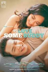 To Love Some Buddy Buddy Movie Pinoy Movies Full Movies