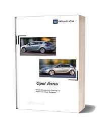 Opel Astra J Training Manual 2011 In 2020 Opel Electrical Troubleshooting Volvo Trucks